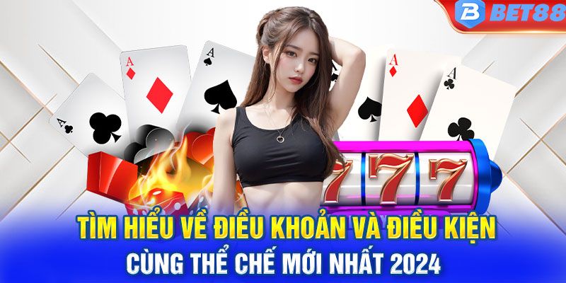 Cần xem xét kỹ các điều khoản BET88 trước khi giao dịch để tiết kiệm hơn